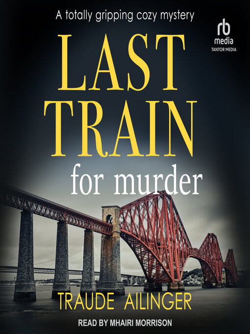 Title details for Last Train for Murder by Traude Ailinger - Available